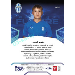 2024/25 Sportzoo Chance Liga 1. série #BF-5 Tomáš Král Bright Future