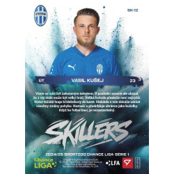 2024/25 Sportzoo Chance Liga 1. série #SK-12 Vasil Kušej Skillers