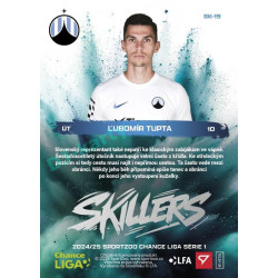 2024/25 Sportzoo Chance Liga 1. série #SK-19 Ľubomír Tupta Skillers