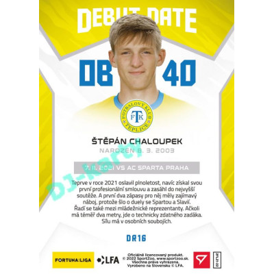 2021/22 Sportzoo Fortuna Liga 2. série #DR16 Štěpán Chaloupek DEBUT DATE ROOKIE