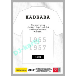 2023 Sportzoo Dekády fotbalové ligy #J-004 Josef Kadraba Takový dres oblékal