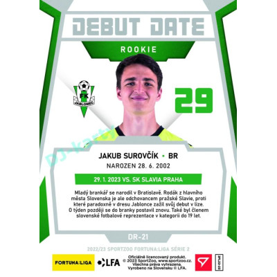 2022/23 Sportzoo Fortuna Liga 2. série #DR-21 Jakub Surovčík Debut Date Rookie Limited xxx/149