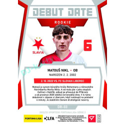 2022/23 Sportzoo Fortuna Liga 2. série #DR-03 Matouš Nikl Debut Date Rookie Limited xxx/149