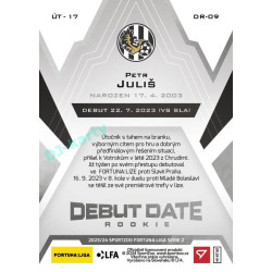 2023/24 Sportzoo Fortuna Liga 2. série #DR-09 Petr Juliš Debut Date Rookie