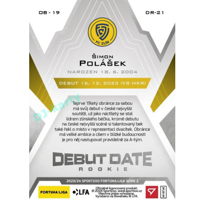 2023/24 Sportzoo Fortuna Liga 2. série #DR-21 Šimon Polášek Debut Date Rookie