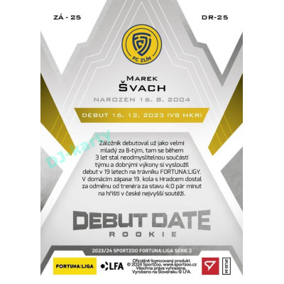 2023/24 Sportzoo Fortuna Liga 2. série #DR-25 Marek Švach Debut Date Rookie