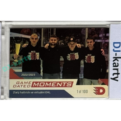 2024 Dynamo100 #073 Moments 2022/23 - zlatý hattrick v EHL Rainbow 1of100