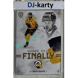 23/24 Goal Cards Finally Season #F-ZL3 Mikko Salmio 1of100