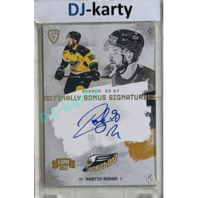23/24 Goal Cards Finally Season #S-SO2 Martin Rohan EXPO Bonus signature silver 1of1