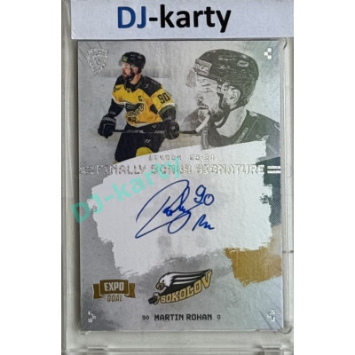 23/24 Goal Cards Finally Season #S-SO2 Martin Rohan EXPO Bonus signature perleť 1of2