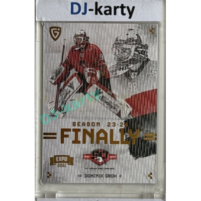 23/24 Goal Cards Finally Season #F-ZN2 Dominik Groh Expo Parallel gold 1of2