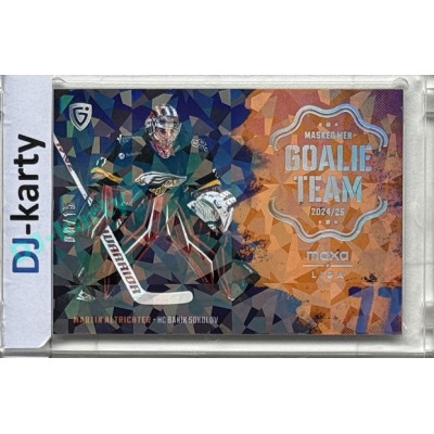 2024/25 Goal Cards Maxa liga 1. série #GT-22 Martin Altrichter Goalie Team Parallel xx/15