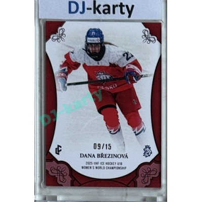 2025 LC Hrdinky přicházejí #WU18-18 Dana Březinová U18 Women´s World Championship 2025 Red xx/15