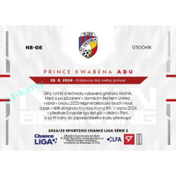 2024/25 Sportzoo Chance Liga 2. série #NB-08 Prince Kwabena Adu New Beginning