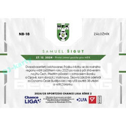 2024/25 Sportzoo Chance Liga 2. série #NB-18 Samuel Šigut New Beginning