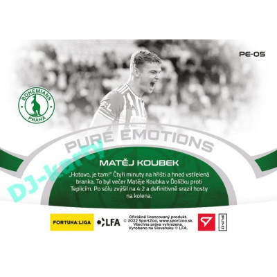2021/22 Sportzoo Fortuna Liga 2. série #PE-05 Matěj Koubek PURE EMOTIONS