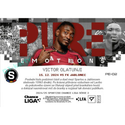 2024/25 Sportzoo Chance Liga 2. série #PE-02 Victor Olatunji Pure Emotions - 3D
