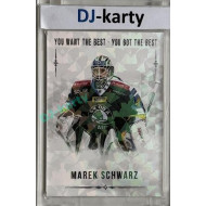 2018 You Want the Best Marek Schwarz #81 15/22 Silver